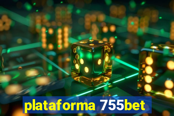 plataforma 755bet